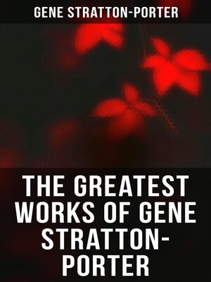 cover image of The Greatest Works of Gene Stratton-Porter